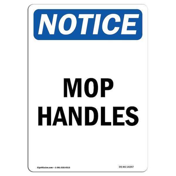 Signmission OSHA Notice, 7" Height, Mop Handles Sign, 7" X 5", Portrait OS-NS-D-57-V-14247 - main